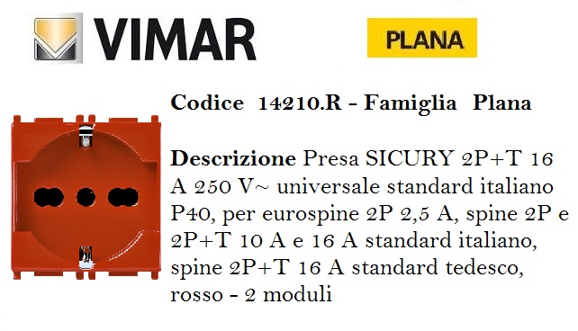 Acquista materiale elettrico e accessori online PRESA SCHUKO TRIVALENTE  14210.R VIMAR PLANA ROSSO