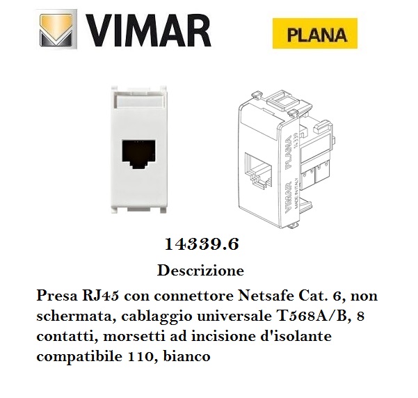 Acquista materiale elettrico e accessori online PRESA RJ45 NETFASE CAT6  UTP110 VIMAR PLANA BIANCO 14339.6.