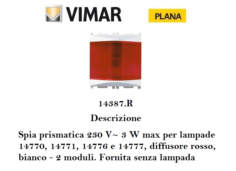 SPIA LUMINOSA PRISMATICA DIFFUSORE ROSSO VIMAR PLANA 14387.R.