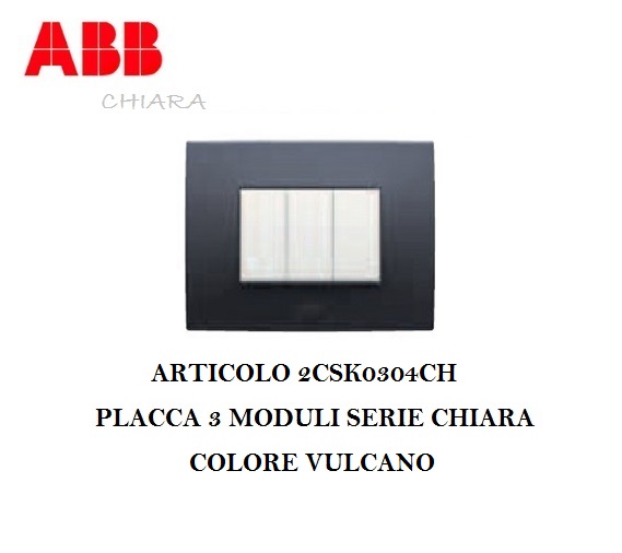 ABB CHIARA PLACCA 3 MODULI COLORE VULCANO 2CSK0304CH 